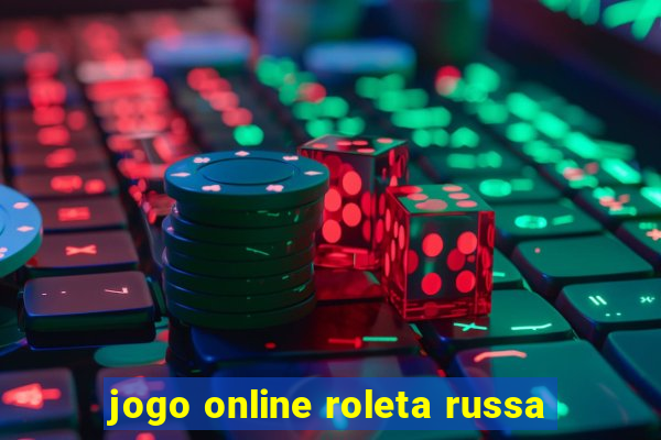 jogo online roleta russa